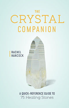 Crystal Companion By Rachel Hancock