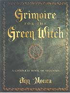 Grimoire Of The Green Witch By Ann Moura