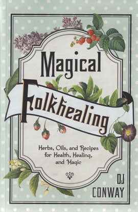 Magical Folkhealing By Dj Conway